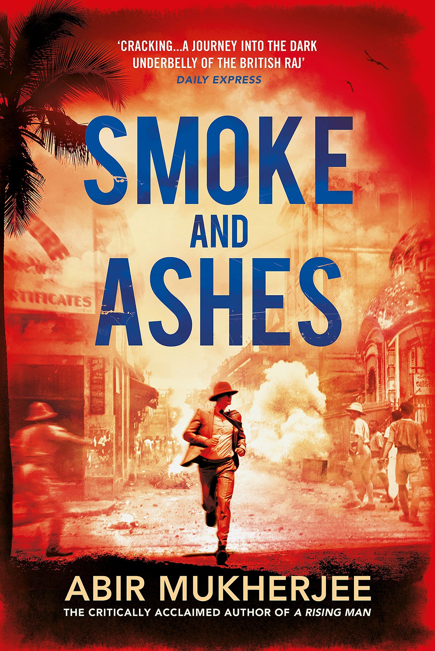 Smoke and Ashes [Jul 24, 2018] Mukherjee, Abir